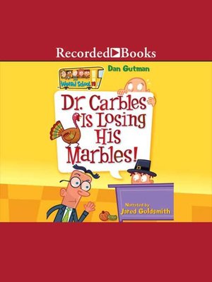 cover image of Dr. Carbles is Losing His Marbles!